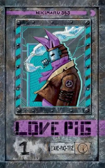 Love Pig: L'axe pas trié by Nikimaru Sbs