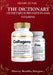 The Dictionary of Dietary Supplements and Vitamins: History, Benefits, Dangers... by Henry Duval