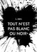 Tout n'est pas blanc ou noir: Itinéraire d'un quadra entre deux continents by B Eben