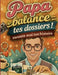 Papa raconte moi ton histoire, Balance tes dossiers by Souvenirs Dorés