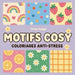 Motifs cosy: Coloriages anti-stress by Cosy Hygge