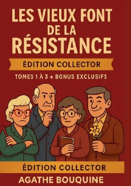 Les vieux font de la résistance: Édition Collector: Trois enquêtes cosy mystery irrésistibles au Foyer des Tilleuls by Bouquine, Agathe