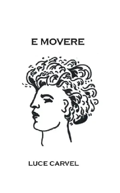 E Movere by Luce Carvel