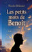 Les petits mots de Benoît by Nicole Delatour