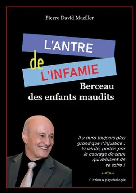 L'antre de l'infamie: Berceau des enfants maudits by Pierre David Maziller