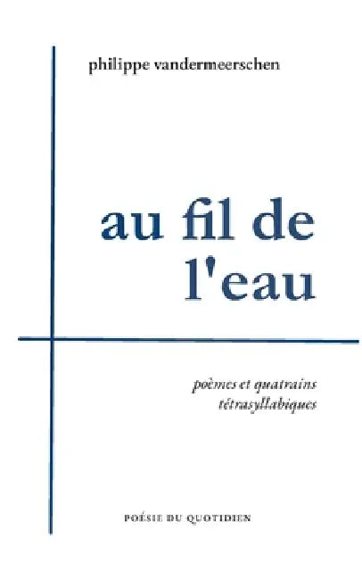 Au fil de l'eau by Philippe Vandermeerschen