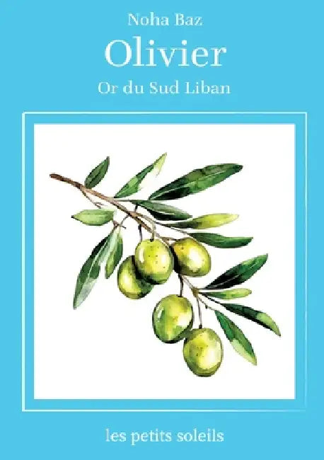 Olivier: Or du sud Liban by Noha Baz