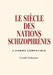 Le Siècle Des Nations Schizophrènes: L'Homme Compatible by Chadli Dahmane