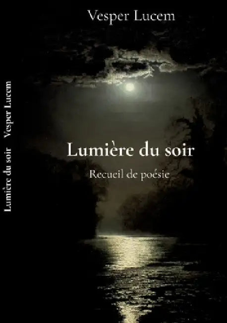 Lumière du soir: Poésie by Vesper Lucem