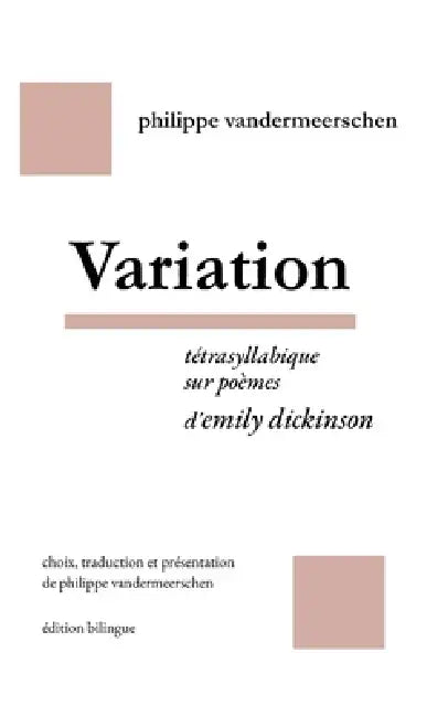 Variation by Philippe Vandermeerschen, Emily Dickinson