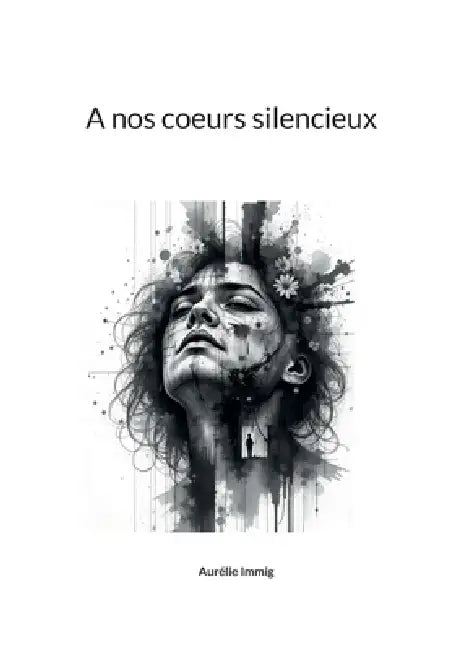 A nos coeurs silencieux by Aurélie Immig