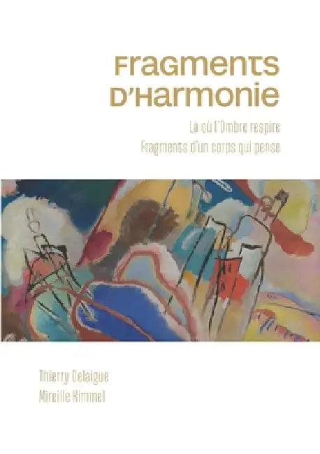 Fragments d'harmonie by Thierry Delaigue, Mireille Kimmel