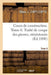 Cours de Construction. Tome 6. Traité de Coupe Des Pierres, Stéréotomie by J. Chaix