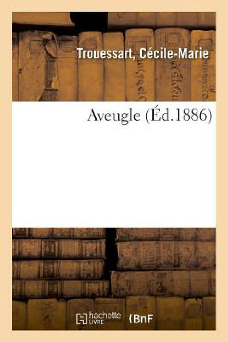 Aveugle by Trouessart-C
