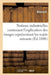 Notions Industrielles Contenant l'Explication Des Images Représentant Les Sujets Suivants by Boucard