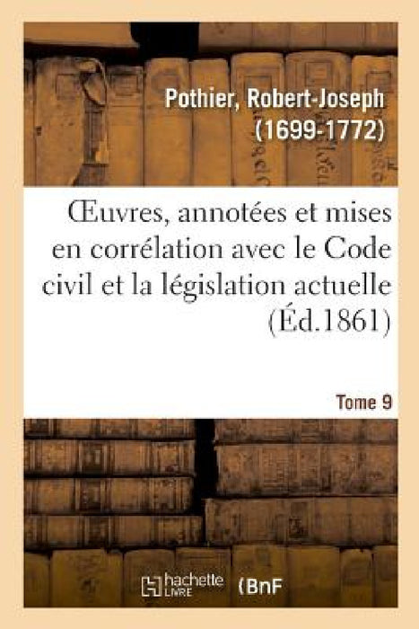 Oeuvres. Tome 9 by Robert-Joseph Pothier