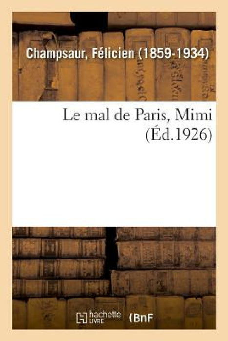Le mal de Paris, Mimi by Félicien Champsaur