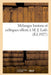 Mélanges Bretons Et Celtiques Offerts À M. J. Loth, Membre de l'Institut by Anonyme