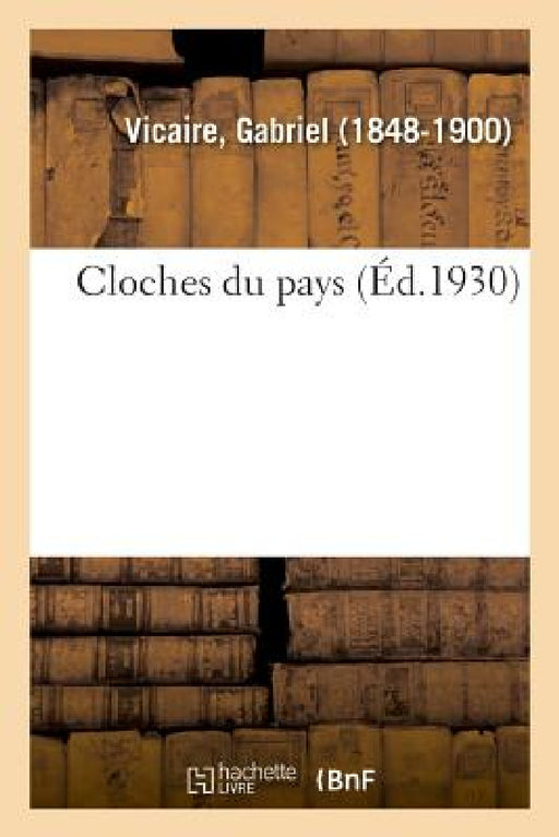 Cloches Du Pays by Gabriel Vicaire