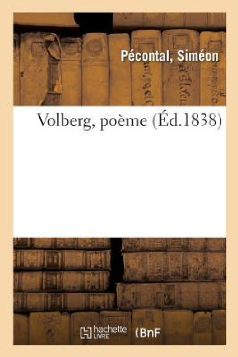 Volberg, Poème by Siméon Pécontal