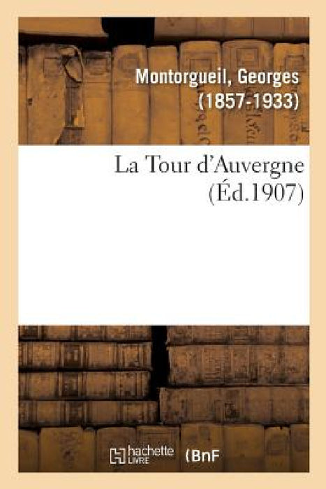 La Tour d'Auvergne by Georges Montorgueil