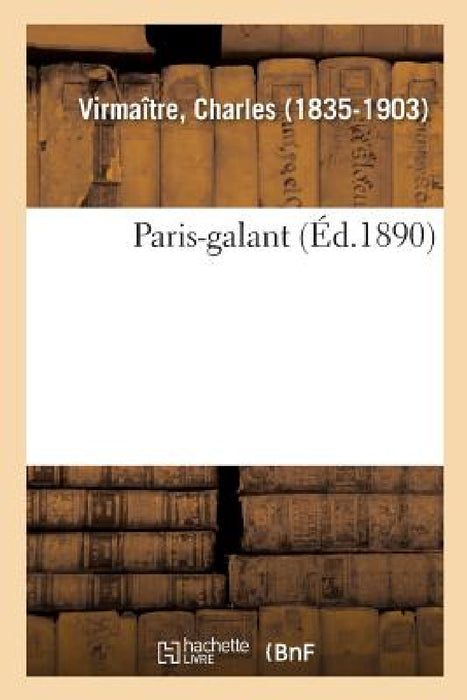 Paris-Galant by Charles Virmaître