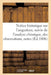 Notice Historique Sur l'Angustura, Suivie de l'Analyse Chimique, Des Observations, Notes: Et Expériences Sur Cette Écorce Fournies Et Rapportées Par D by Collectif