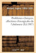 Problèmes Cliniques, Affections Chirurgicales de l'Abdomen: Appendicite, Occlusion Intestinale, Cholécystite, Kystes Hydatiques Du Foie by Eugène Rochard
