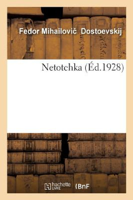 Netotchka by Fyodor Dostoyevsky