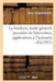 La Fonderie, Traité Général, Procédés de Fabrication, Applications À l'Industrie: Ouvrage MIS Au Niveau de Tous Les Perfectionnements Récents by Jules Duponchelle