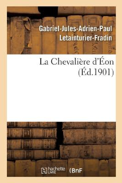 La Chevalière d'Éon by Gabriel-Jules-Adrie Letainturier-Fradin