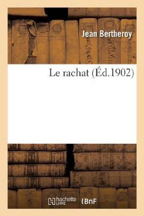 Le rachat by Pierre-Charles Roy, Alfred Jean-Marie Paris