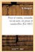 Pour Et Contre, Comédie En Un Acte, En Prose Et Vaudevilles by N. Bourgueil