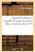 Manuel de Travaux À l'Aiguille À l'Usage Des Jeunes Filles. 3e Édition by Cécile Regnard