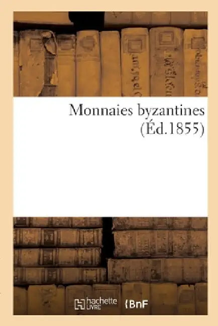 Monnaies Byzantines by Camille Rollin
