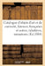 Catalogue d'Objets d'Art Et de Curiosité, Faïences Françaises Et Autres, Tabatières, Miniatures by Charles Mannheim