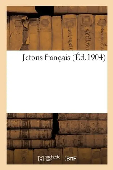 Jetons Français by Etienne Bourgey
