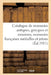 Catalogue de Monnaies Antiques, Grecques Et Romaines, Monnaies Françaises Médailles Et Jetons by Etienne Bourgey
