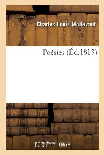 Poésies by Charles-Louis Mollevaut
