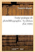 Traité Pratique de Photolithographie. 3e Édition by Théophile Geymet
