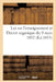 Loi Sur l'Enseignement Et Décret Organique Du 9 Mars 1852: Suivis Des Règlements d'Administration Publique by Collectif