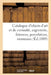 Catalogue d'Objets d'Art Et de Curiosité, Argenterie, Faïences, Porcelaines, Monnaies: Objets Divers by Ernest Gandouin