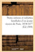 Notes Intimes Et Tablettes Familiales d'Un Jeune Vicaire de Paris, 1854-1877 by Collectif