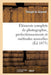 Éléments Complets de Photographie, Perfectionnements Et Méthodes Nouvelles by Théophile Geymet