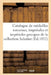 Catalogue de Médailles Romaines, Impériales Et Impériales Grecques: Depuis Jules César Jusqu'à Arcadius, de la Collection Sabatier by Collectif