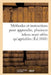 Méthodes et instructions sures et faciles pour apprendre, en peu de tems et sans maître by Collectif