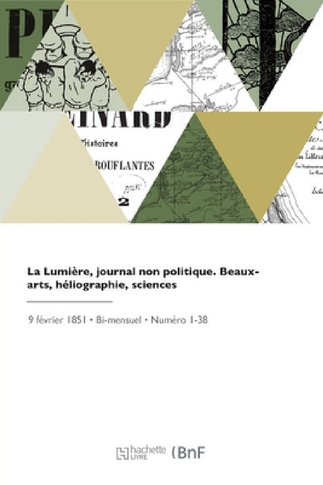 La Lumière, journal non politique by Benito R. de Monfort, Alexis Gaudin, Ernest Lacan