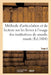 Méthode d'Articulation Et de Lecture Sur Les Lèvres, À l'Usage Des Institutions de Sourds-Muets by F. M. B.
