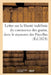 Lettre sur la liberté indéfinie du commerce des grains, dans le royaume des Pays-Bas. 2e édition by Collectif