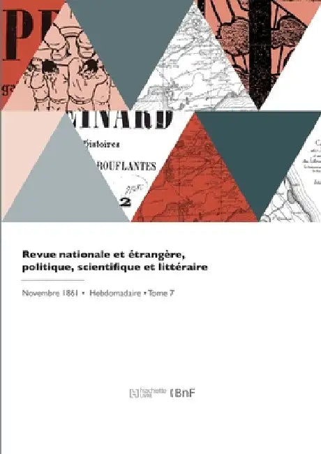 Revue nationale et étrangère, politique, scientifique et littéraire by Collectif